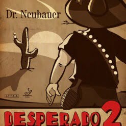 Dr.Neubauer Desperado 2